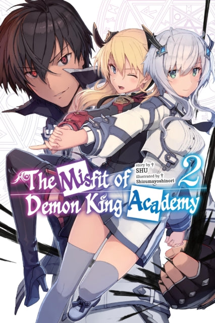 Book cover of: Misfit of Demon King Academy, Vol. 2 (light novel). By: SHU