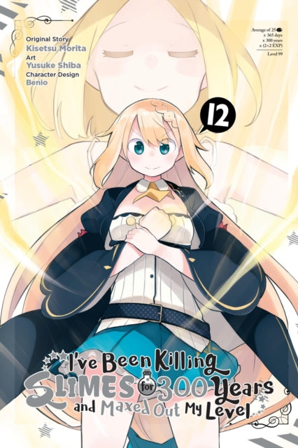 Book cover of: I've Been Killing Slimes for 300 Years and Maxed Out My Level, Vol. 12 (manga). By: Kisetsu Morita
