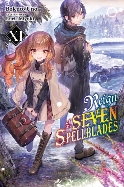 Book cover of: Reign of the Seven Spellblades, Vol. 11 (light novel). By: 宇野朴人