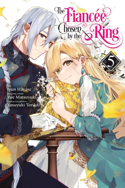 Book cover of: Fiancee Chosen by the Ring, Vol. 5. By: Jyun Hayase