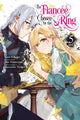 Book cover of: Fiancee Chosen by the Ring, Vol. 5. By: Jyun Hayase