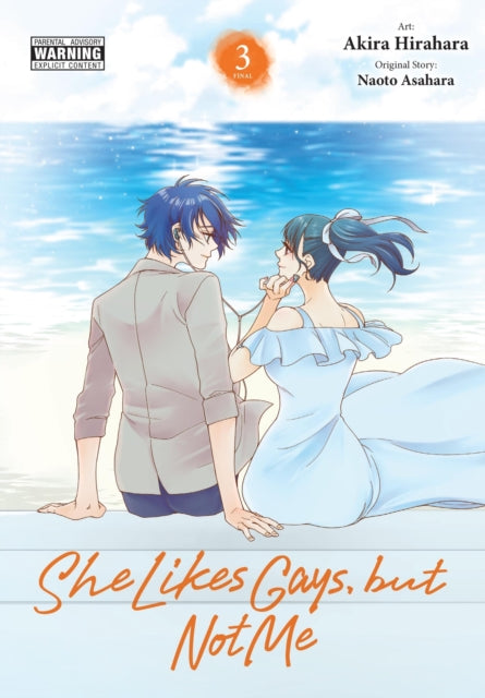 She Likes Gays, but Not Me, Vol. 3 9781975380069 Akira Hirahara