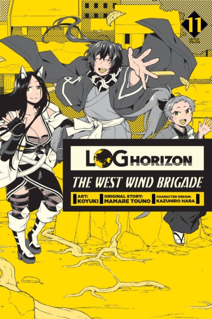 Book cover of: Log Horizon: The West Wind Brigade, Vol. 11. By: Mamare Touno