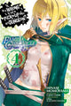 Book cover of: Is It Wrong to Try to Pick Up Girls in a Dungeon? Familia Chronicle Episode Lyu, Vol. 4 (manga). By: 大森藤ノ