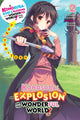 Book cover of: Konosuba: An Explosion on This Wonderful World!, Vol. 2 (light novel). By: 暁なつめ