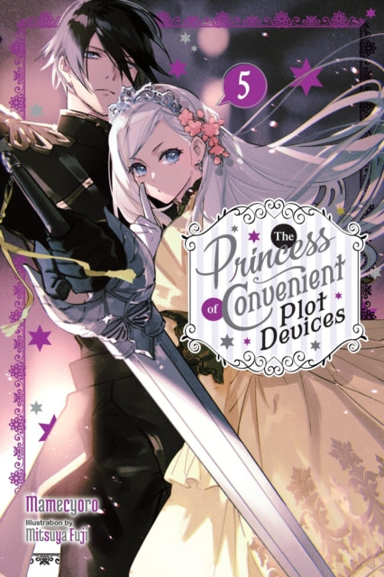 Book cover of: Princess of Convenient Plot Devices, Vol. 5 (light novel). By: Mamecyoro
