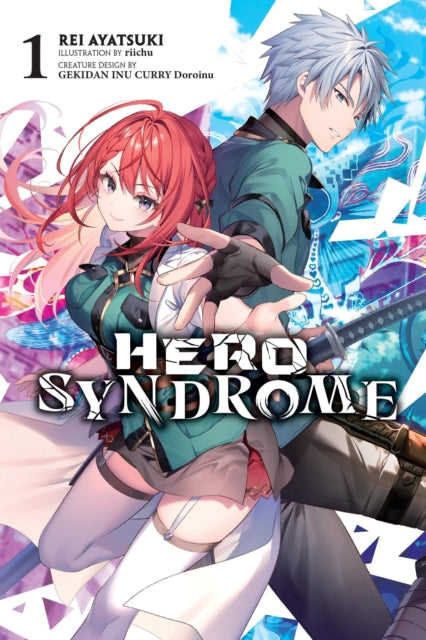 Book cover of: Hero Syndrome, Vol. 1 (light novel). By: Rei Ayatsuki
