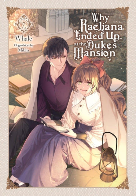 Book cover of: Why Raeliana Ended Up at the Duke's Mansion, Vol. 7. By: Whale