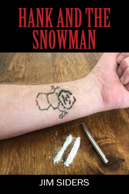 Book cover of: Hank and the Snowman. By: Jim Siders