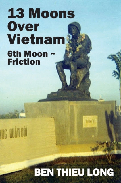 Book cover of: 13 Moons over Vietnam. By: Ben Thieu Long