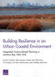 Book cover of: Building Resilience in an Urban Coastal Environment. By: Jordan R. Fischbach