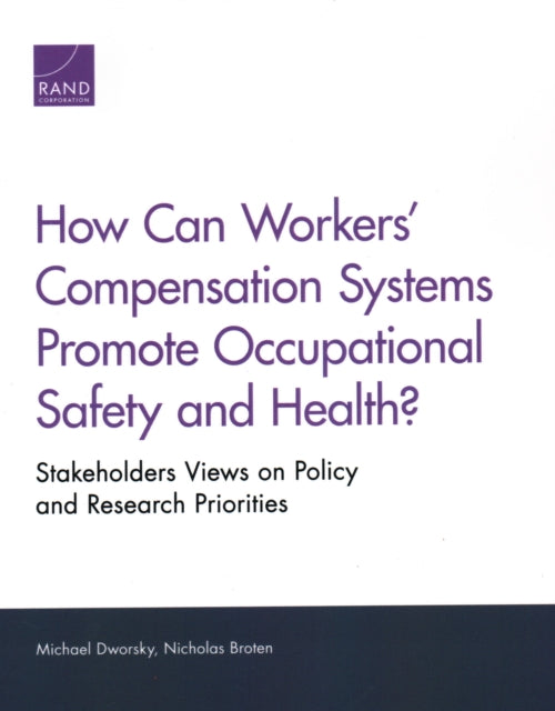 Book cover of: How Can Workers' Compensation Systems Promote Occupational Safety and Health?. By: Michael Dworsky