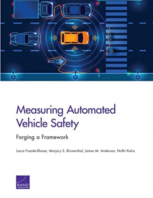 Book cover of: Measuring Automated Vehicle Safety. By: Laura Fraade-Blanar