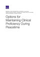 Book cover of: Options for Maintaining Clinical Proficiency During Peacetime. By: Edward W. Chan