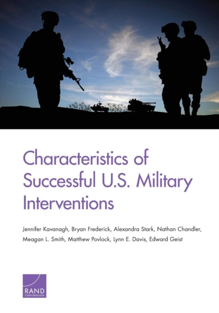 Book cover of: Characteristics of Successful U.S. Military Interventions. By: Jennifer Kavanagh