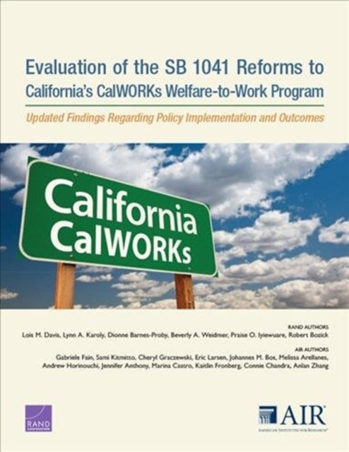 Book cover of: Evaluation of the SB 1041 Reforms to California's CalWORKs Welfare-to-Work Program. By: Lois M. Davis