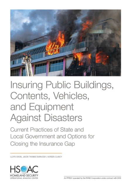 Book cover of: Insuring Public Buildings, Contents, Vehicles, and Equipment Against Disasters. By: Lloyd Dixon