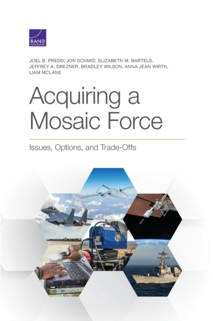 Book cover of: Acquiring a Mosaic Force. By: Joel B. Predd