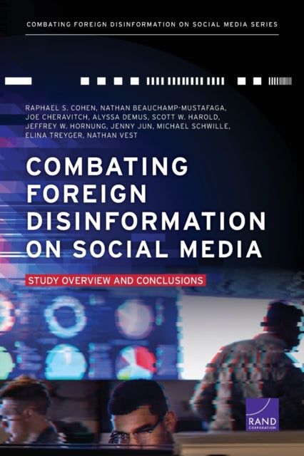 Book cover of: Combating Foreign Disinformation on Social Media. By: Raphael S. Cohen