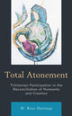 Book cover of: Total Atonement. By: W. Ross Hastings
