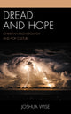 Book cover of: Dread and Hope. By: Joshua Wise