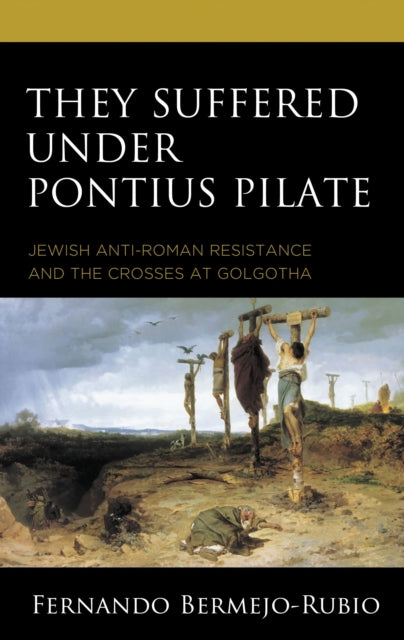 Book cover of: They Suffered under Pontius Pilate. By: Fernando Bermejo-Rubio