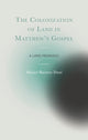 Book cover of: Colonization of Land in Matthew's Gospel. By: Maziel Dani