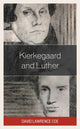 Book cover of: Kierkegaard and Luther. By: David Lawrence Coe