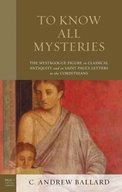 Book cover of: To Know All Mysteries. By: C. Andrew Ballard