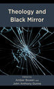 Book cover of: Theology and Black Mirror