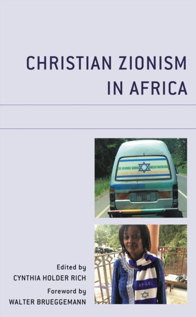 Book cover of: Christian Zionism in Africa. By: Cynthia Holder Rich
