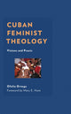 Book cover of: Cuban Feminist Theology. By: Ofelia Ortega