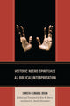 Book cover of: Historic Negro Spirituals as Biblical Interpretation. By: Christa Klingbeil Dixon