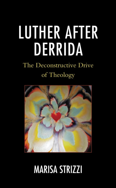 Book cover of: Luther after Derrida. By: Marisa Strizzi