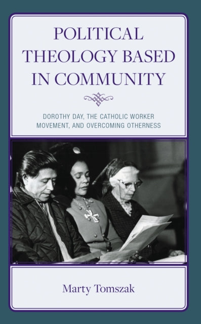 Book cover of: Political Theology Based in Community. By: Marty Tomszak