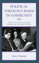 Book cover of: Political Theology Based in Community. By: Marty Tomszak
