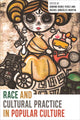 Book cover of: Race and Cultural Practice in Popular Culture