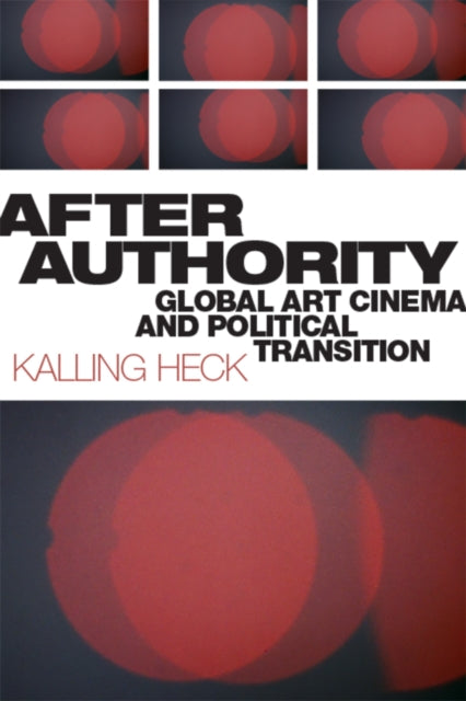 Book cover of: After Authority. By: Kalling Heck