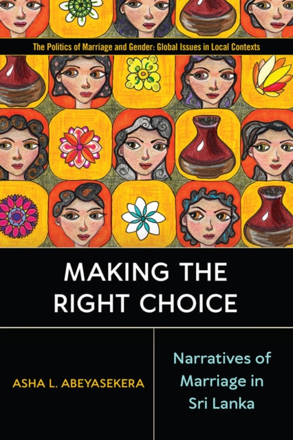 Book cover of: Making the Right Choice. By: Asha L. Abeyasekera