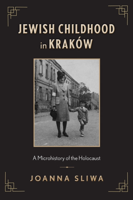 Book cover of: Jewish Childhood in Krakow. By: Joanna Sliwa