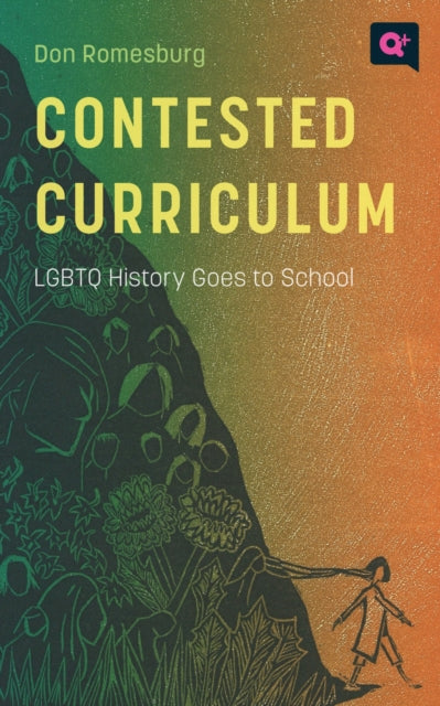 Book cover of: Contested Curriculum. By: Don Romesburg