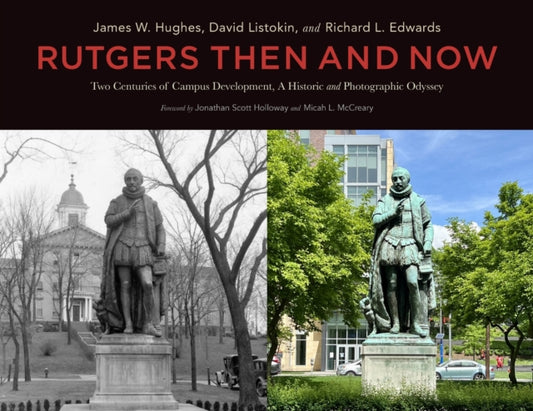 Book cover of: Rutgers Then and Now. By: James W. Hughes