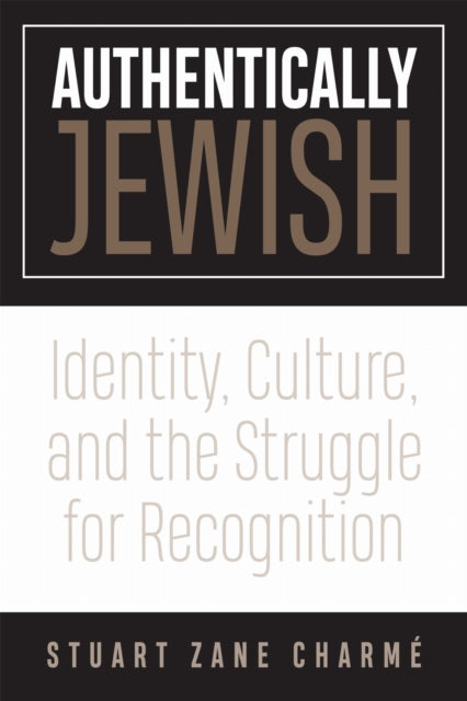 Book cover of: Authentically Jewish. By: Stuart Z. Charmé