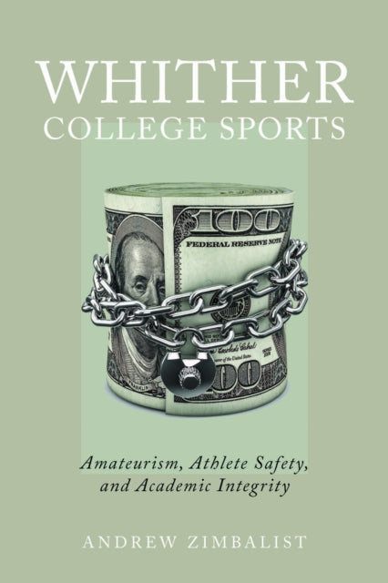 Book cover of: Whither College Sports. By: Andrew Zimbalist