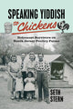Book cover of: Speaking Yiddish to Chickens. By: Seth Stern