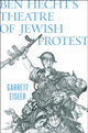 Book cover of: Ben Hecht's Theatre of Jewish Protest