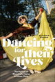 Book cover of: Dancing for Their Lives