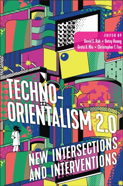 Book cover of: Techno-Orientalism 2.0. By: David S. Roh