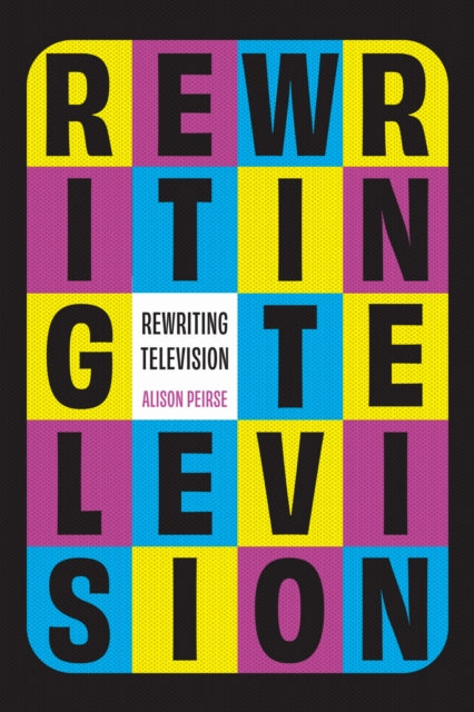 Book cover of: Rewriting Television