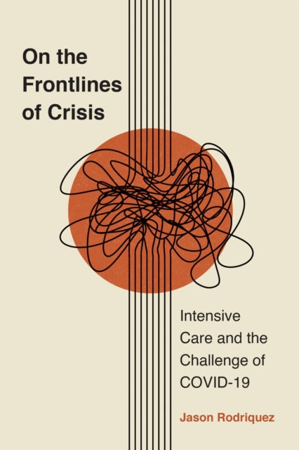 Book cover of: On the Frontlines of Crisis. By: Jason Rodriquez